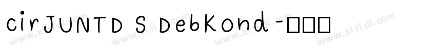 cirJUNTD S DebKond字体转换